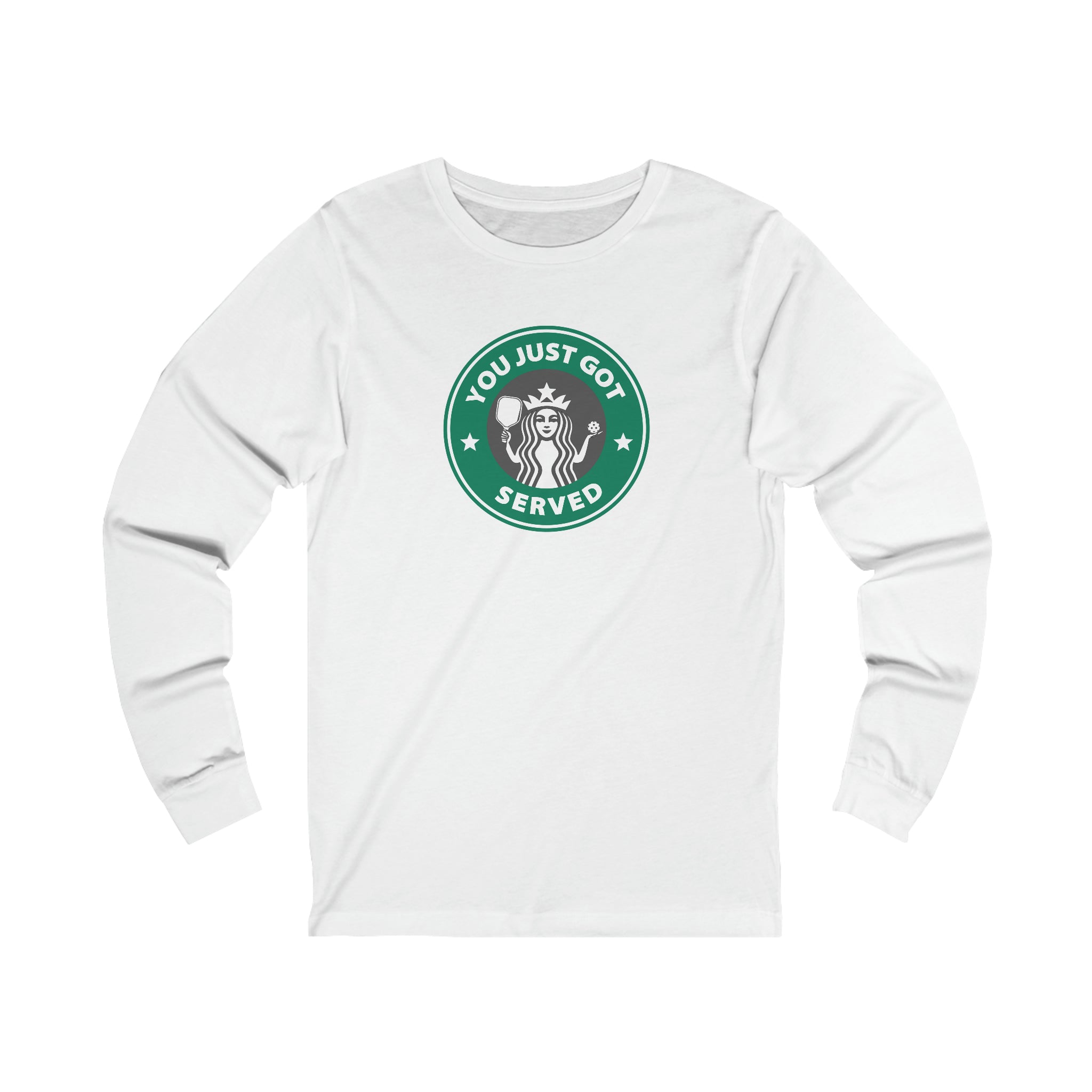 You Just Got Served Unisex Long Sleeve T-shirt