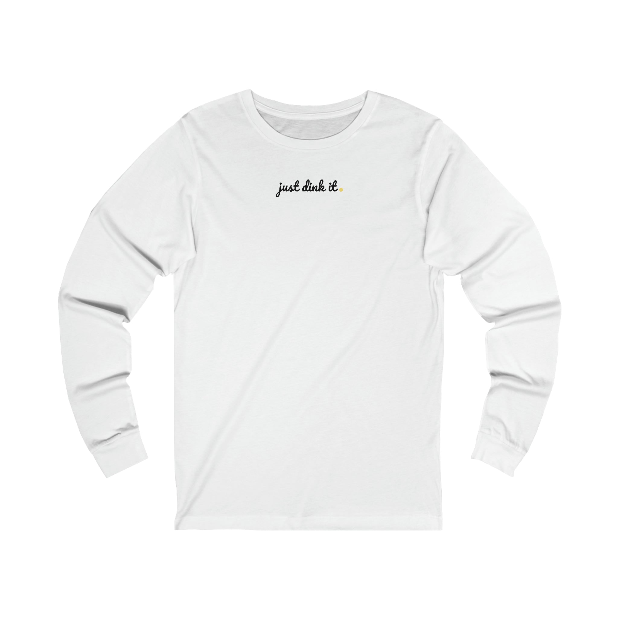Just Dink It Pickleball Unisex Long Sleeve T-shirt