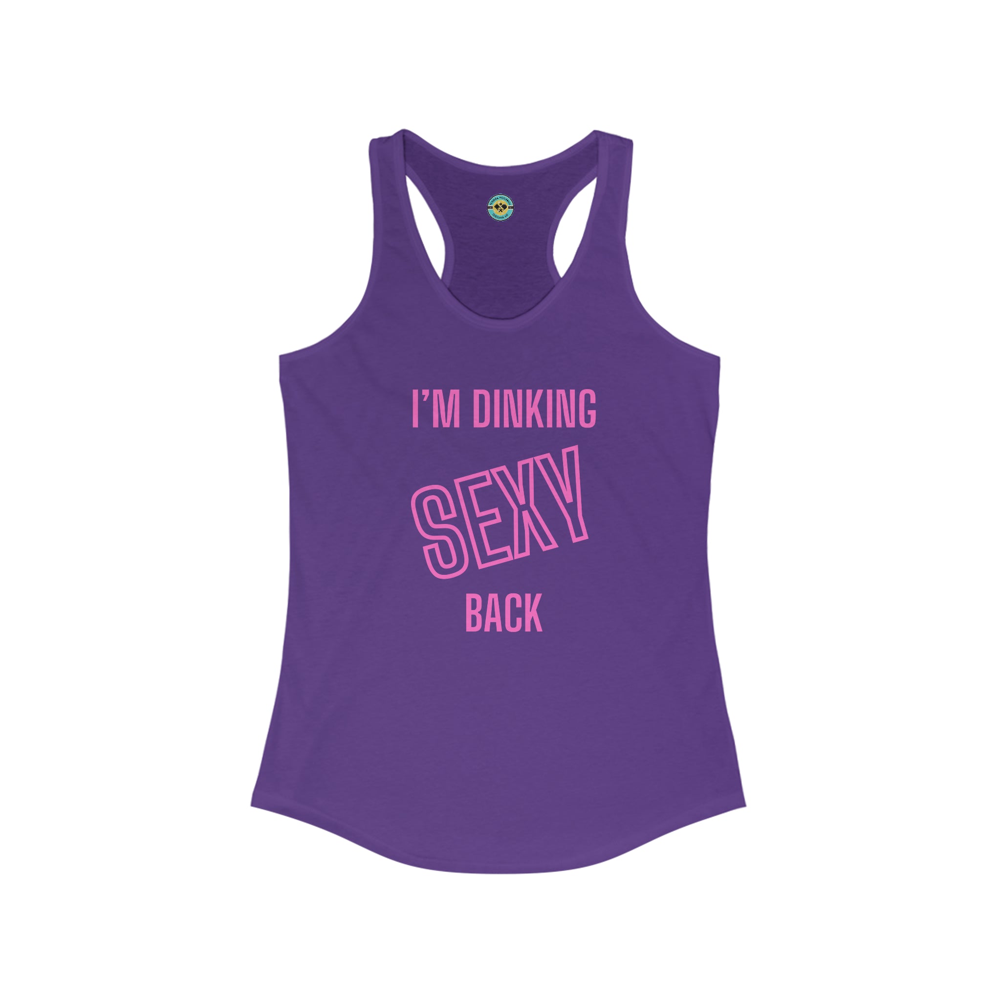 I'm Dinking Sexy Back Racerback Tank