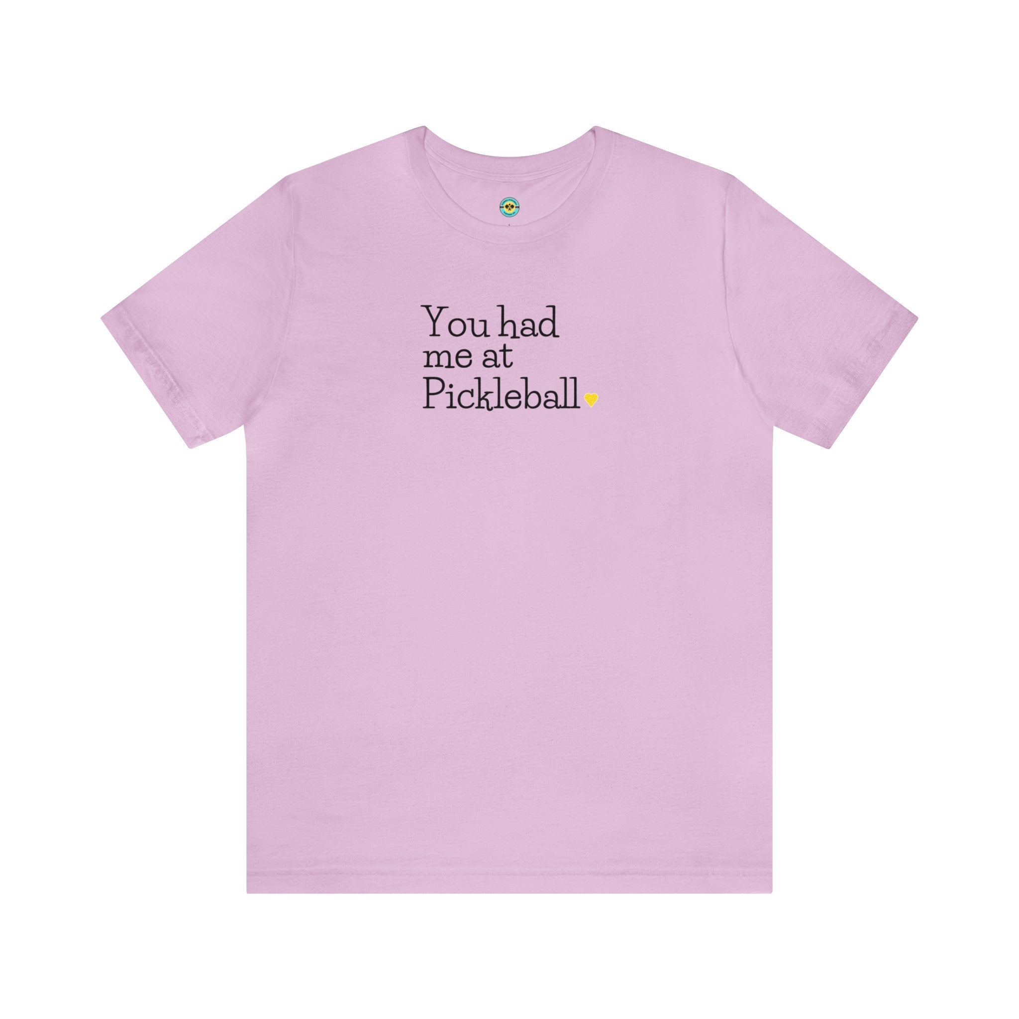 You Had Me at Pickleball Unisex T-shirt