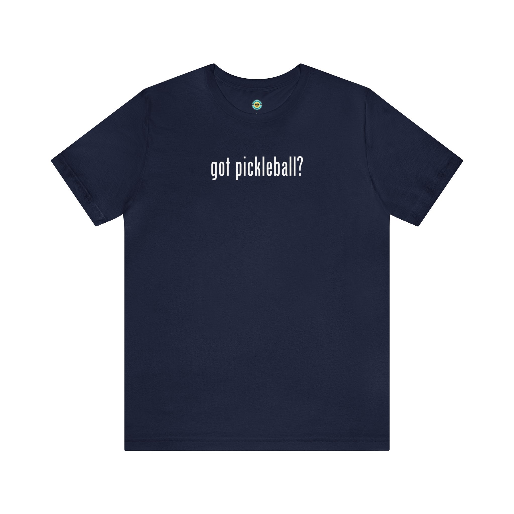 got pickleball? Unisex T-shirt