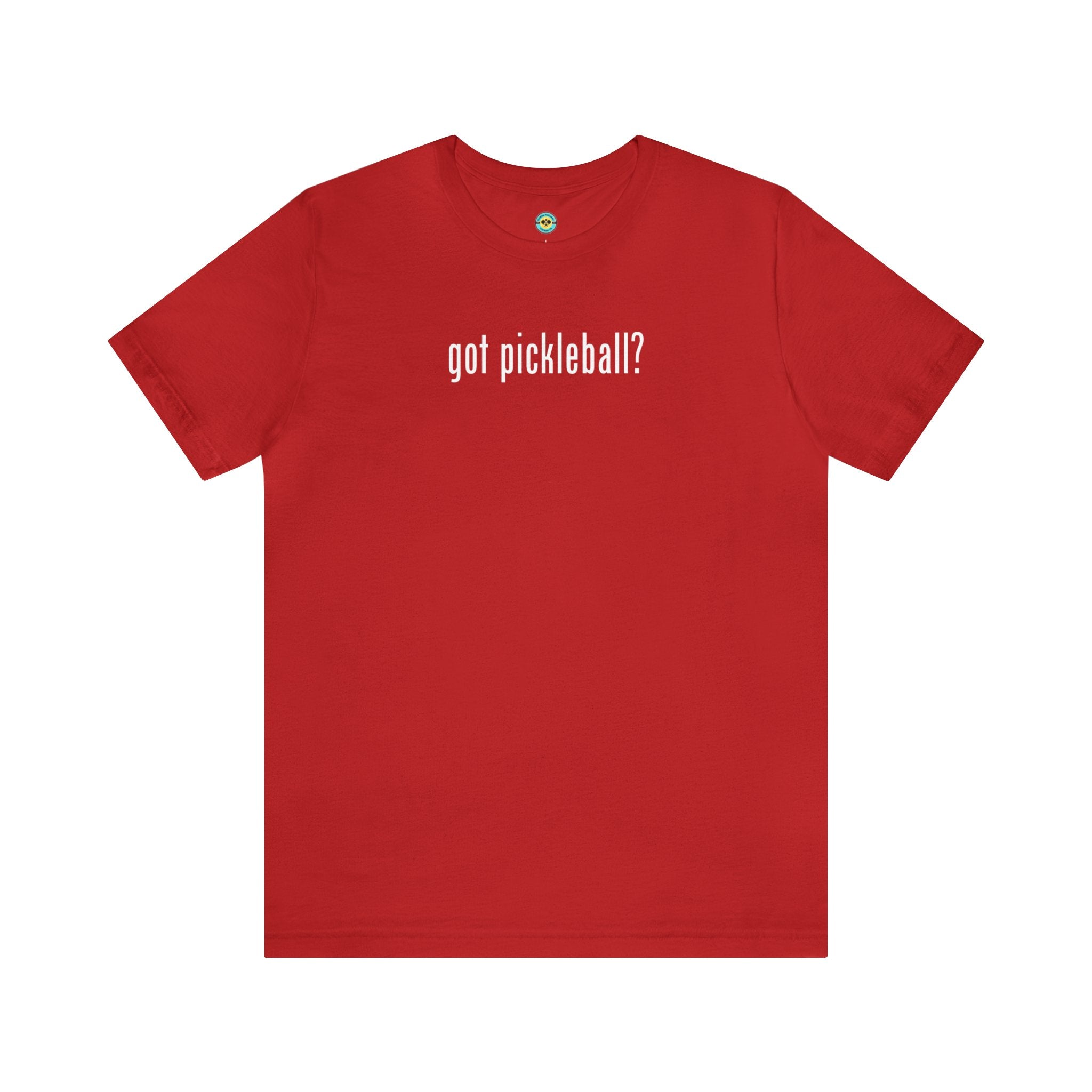 got pickleball? Unisex T-shirt