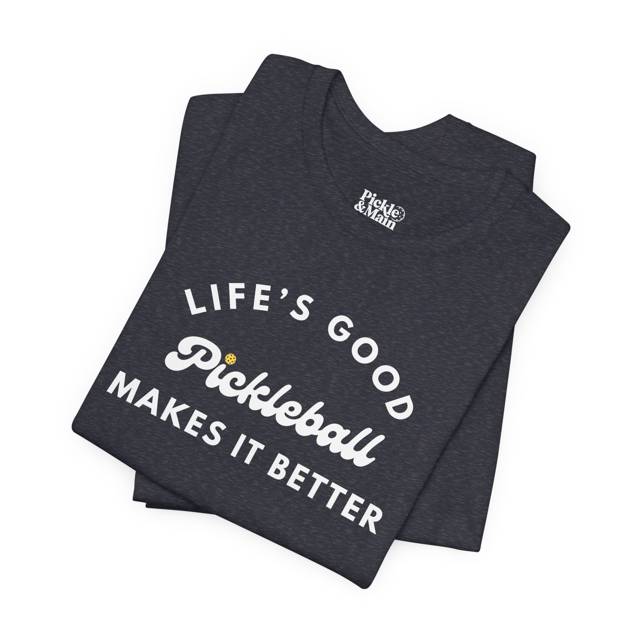 Pickleball Makes It Better Unisex T-shirt