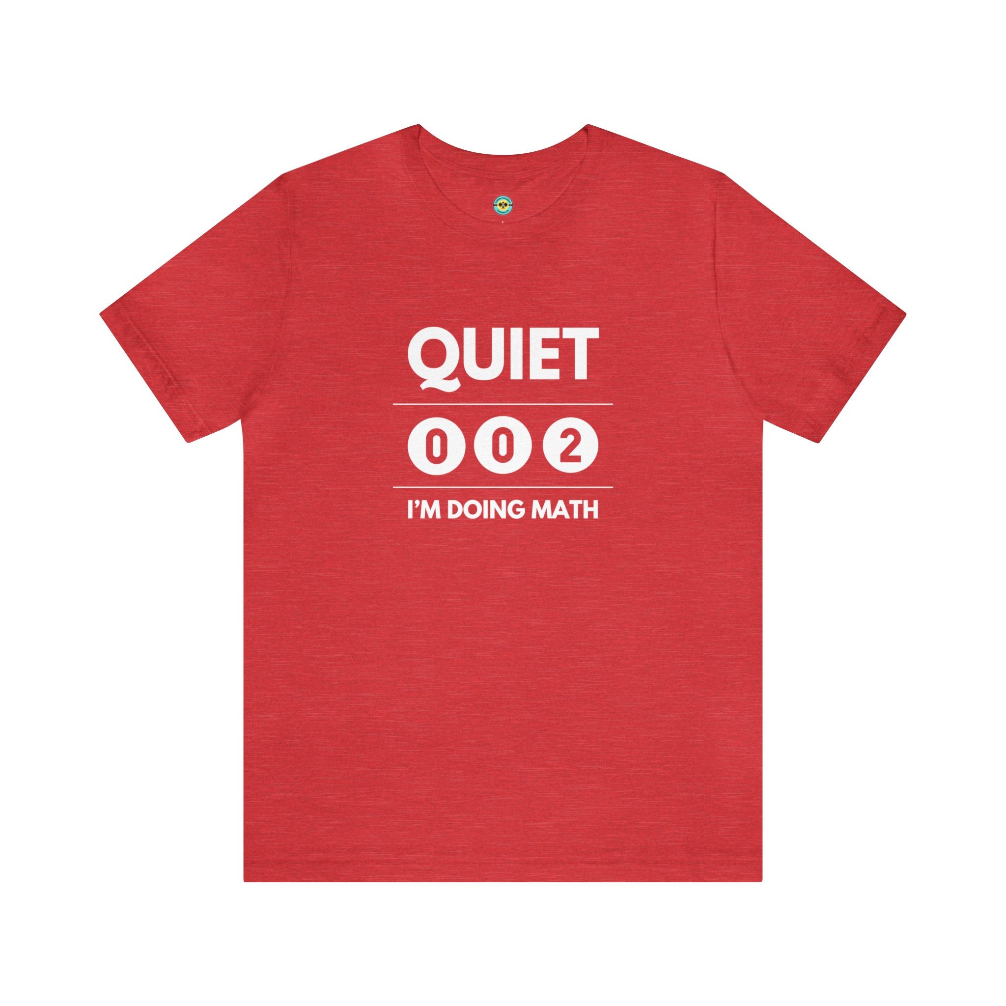 Quiet I'm Doing Math Unisex T-shirt