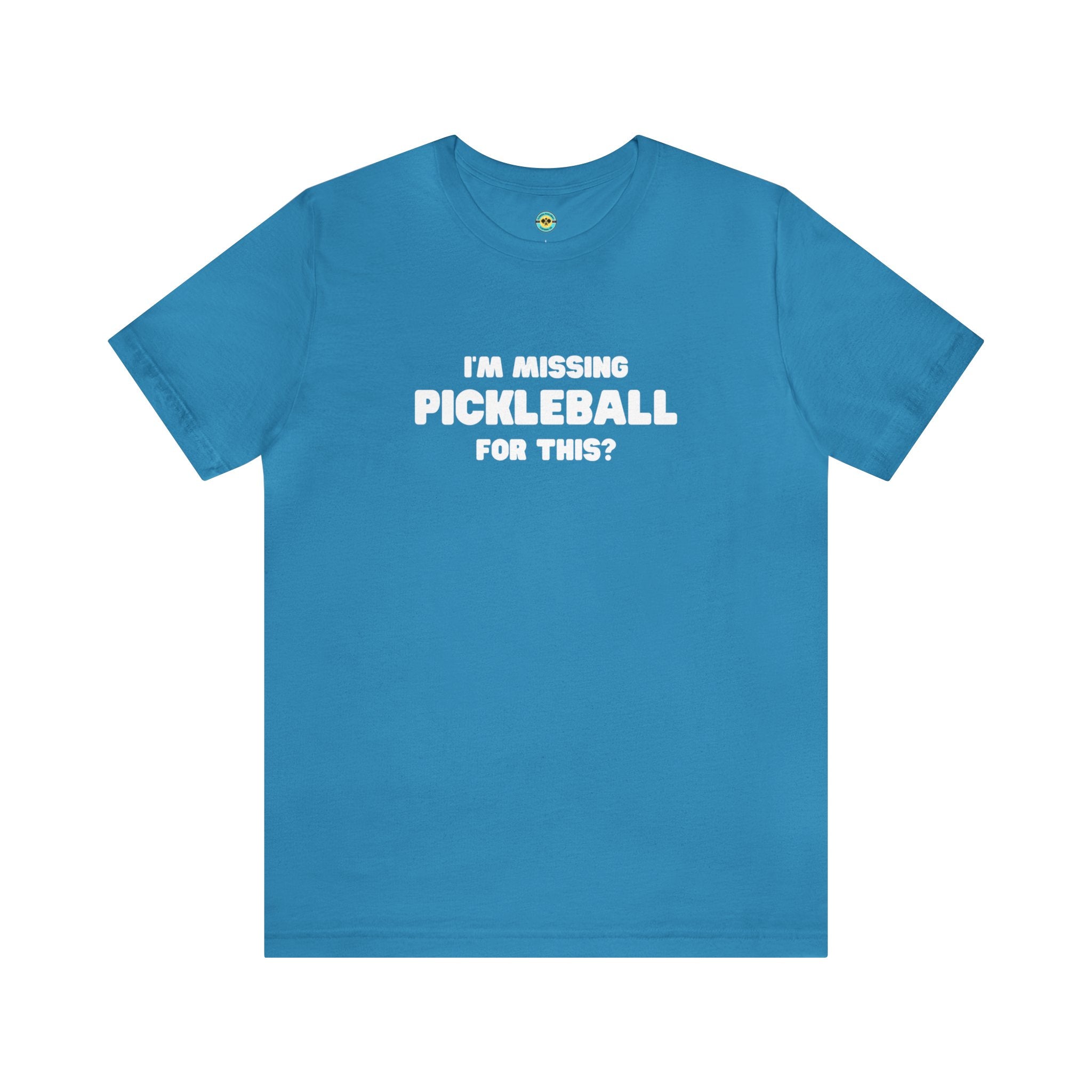 I'm Missing Pickleball For This? v2 Unisex T-shirt