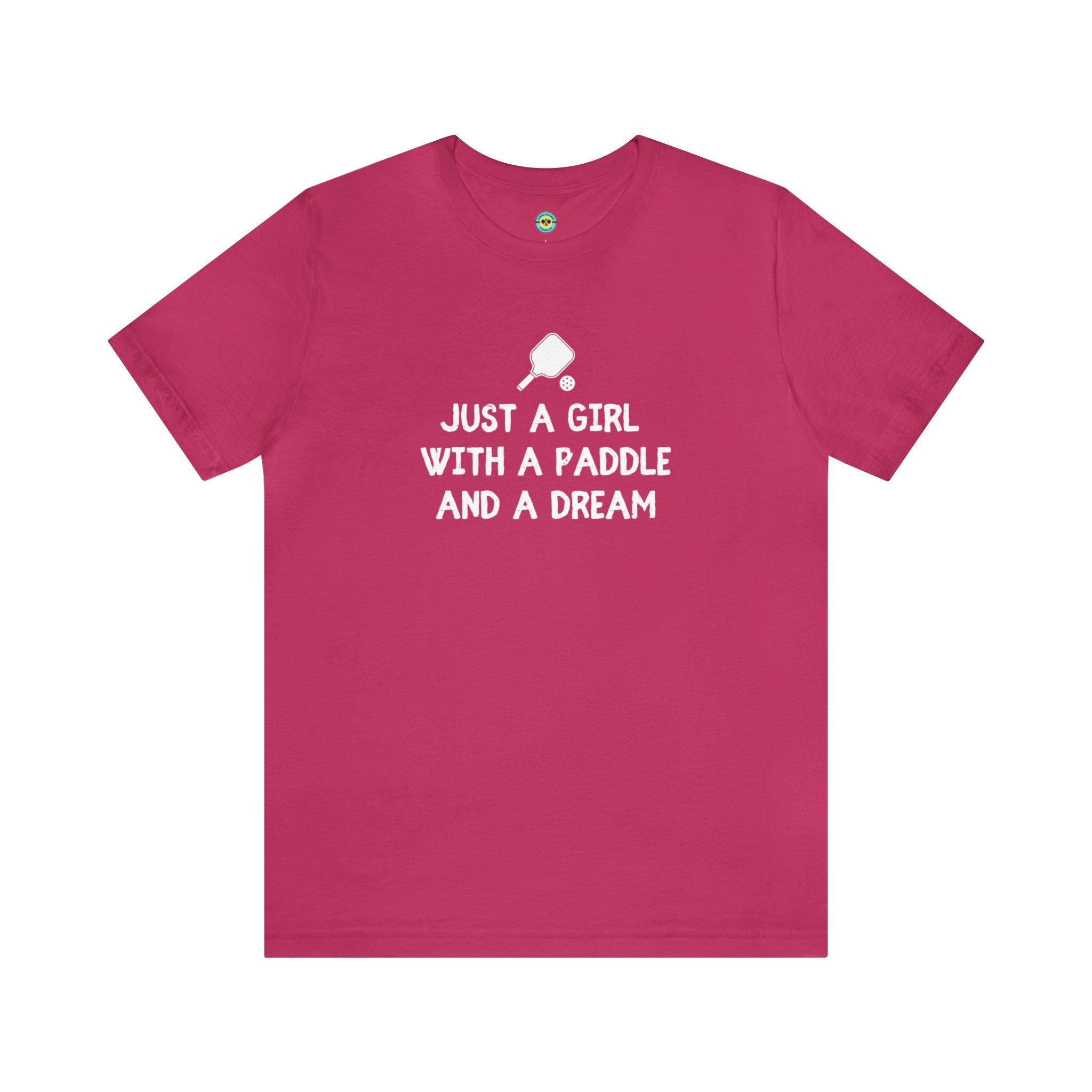 Just A Girl With A Paddle And A Dream Unisex T-shirt