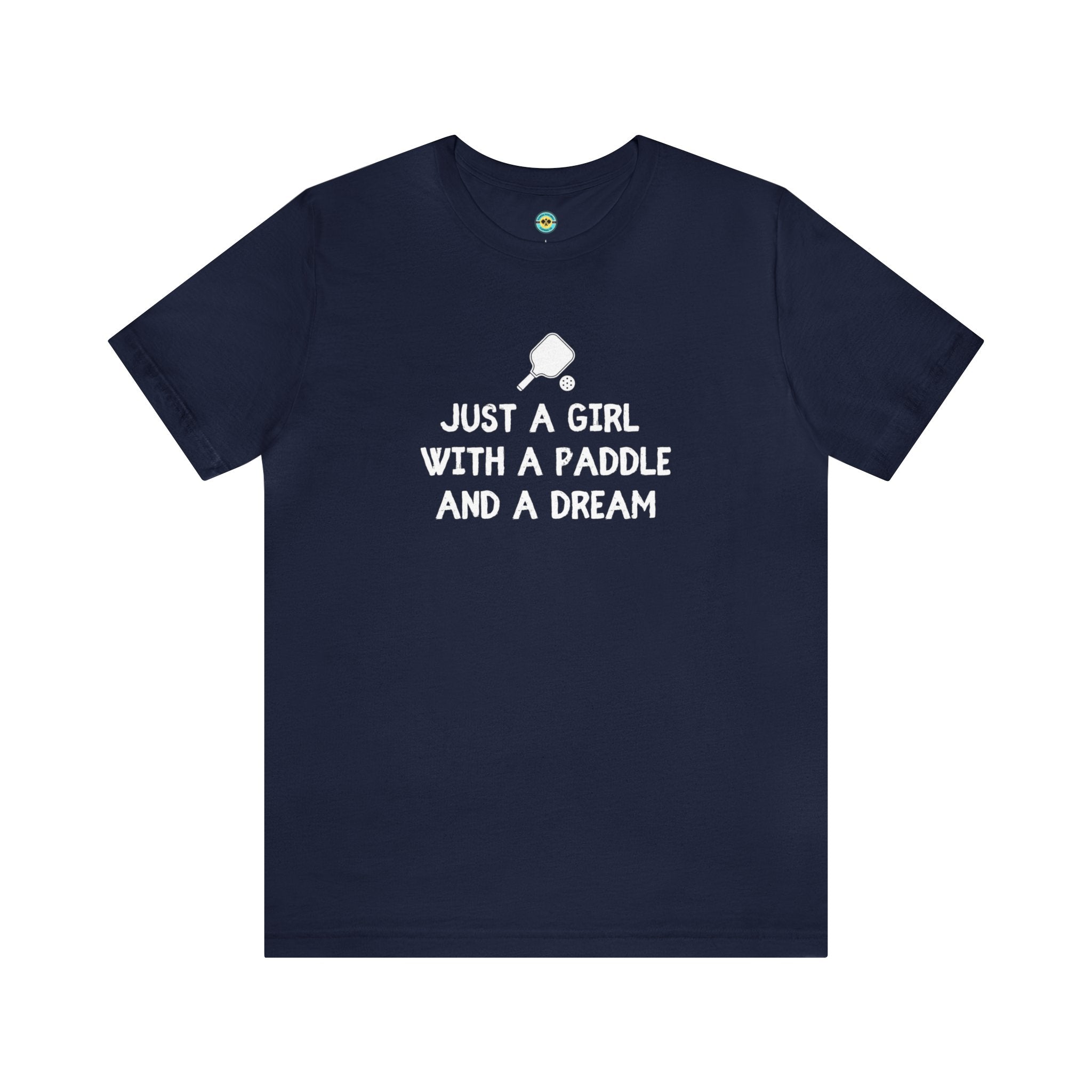 Just A Girl With A Paddle And A Dream Unisex T-shirt