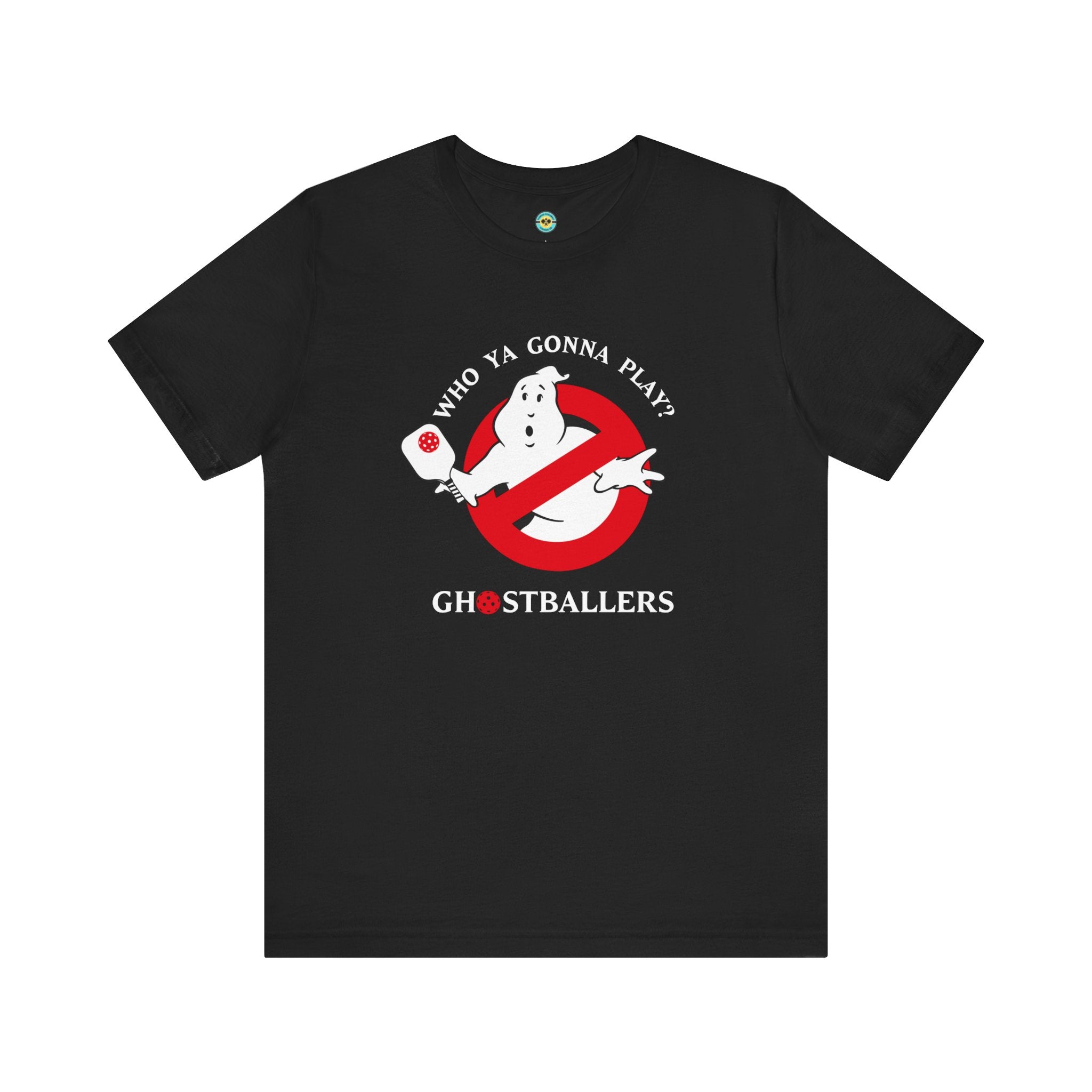 Who Ya Gonna Play? Ghostballers Unisex T-shirt
