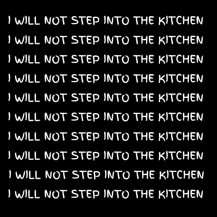 I Will Not Step Into the Kitchen Unisex Sweatshirt