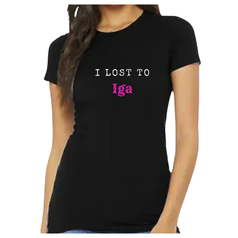 I Lost to Iga Black Tennis Tee