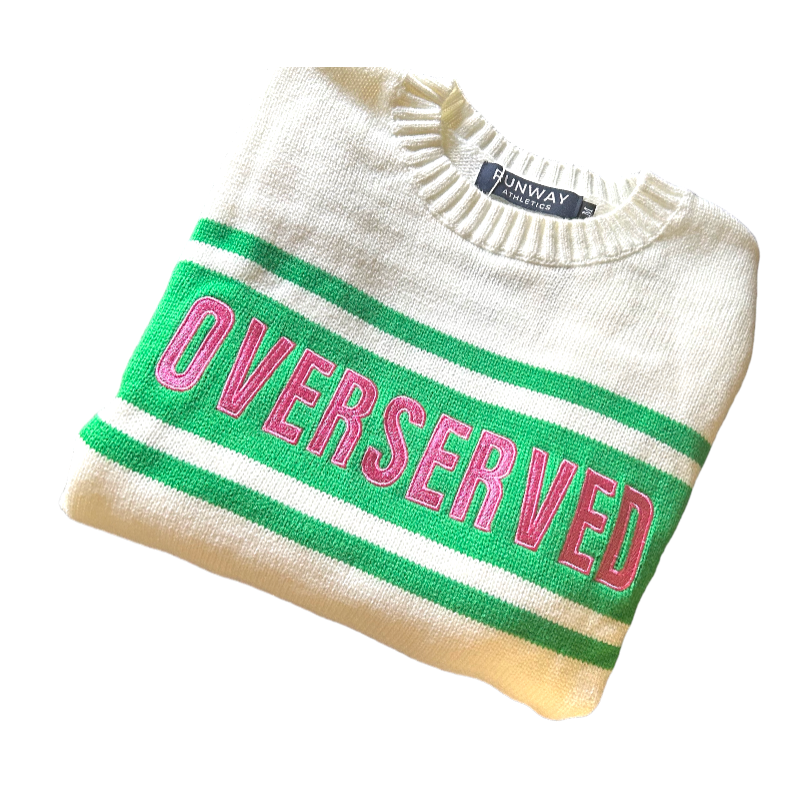 Overserved Sweater