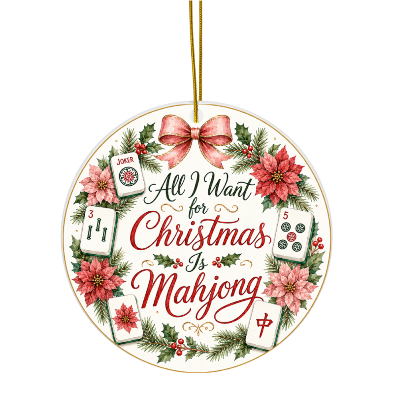 All I Want to Christmas is Mahjong Ornament