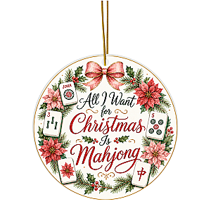 All I Want to Christmas is Mahjong Ornament