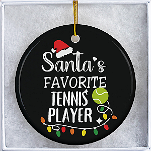 Tennis Ornament -Santa's Favorite Tennis Player