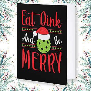 Pickleball Christmas Card - Eat, Dink & Be Merry