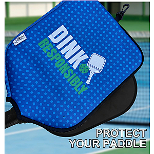 Pickleball Paddle Cover - Dink Responsibly