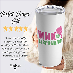 Pickleball 20oz Tumbler- Dink Responsibly
