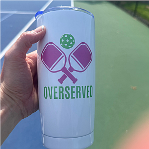 Pickleball 20oz Tumbler - Over Served