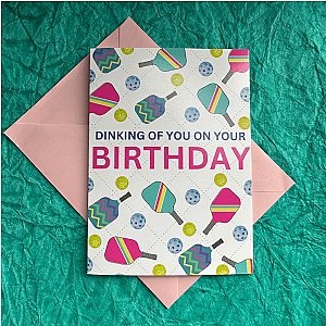 Pickleball Birthday Card - Dinking Of You - Pink