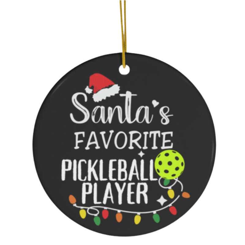 Santa's Favorite Pickleball Player Ornament