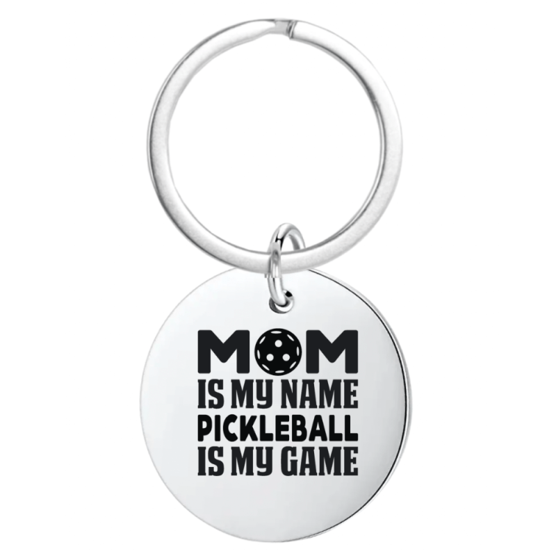 Pickleball Mom Keychain- Mom Is My Name Pickleball Is My Game