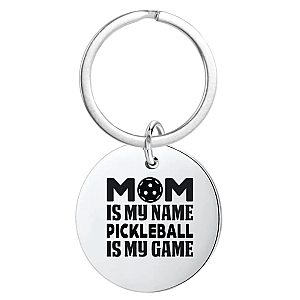 Pickleball Mom Keychain- Mom Is My Name Pickleball Is My Game