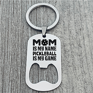Pickleball Mom Keychain- Mom Is My Name Pickleball Is My Game