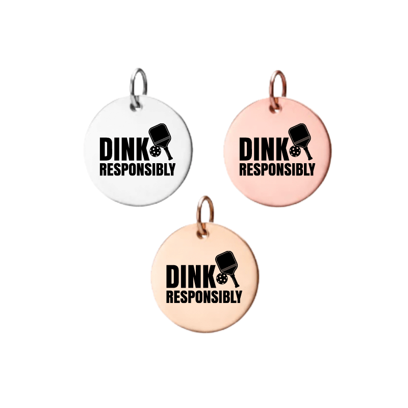 Pickleball Charm- Dink Responsibility