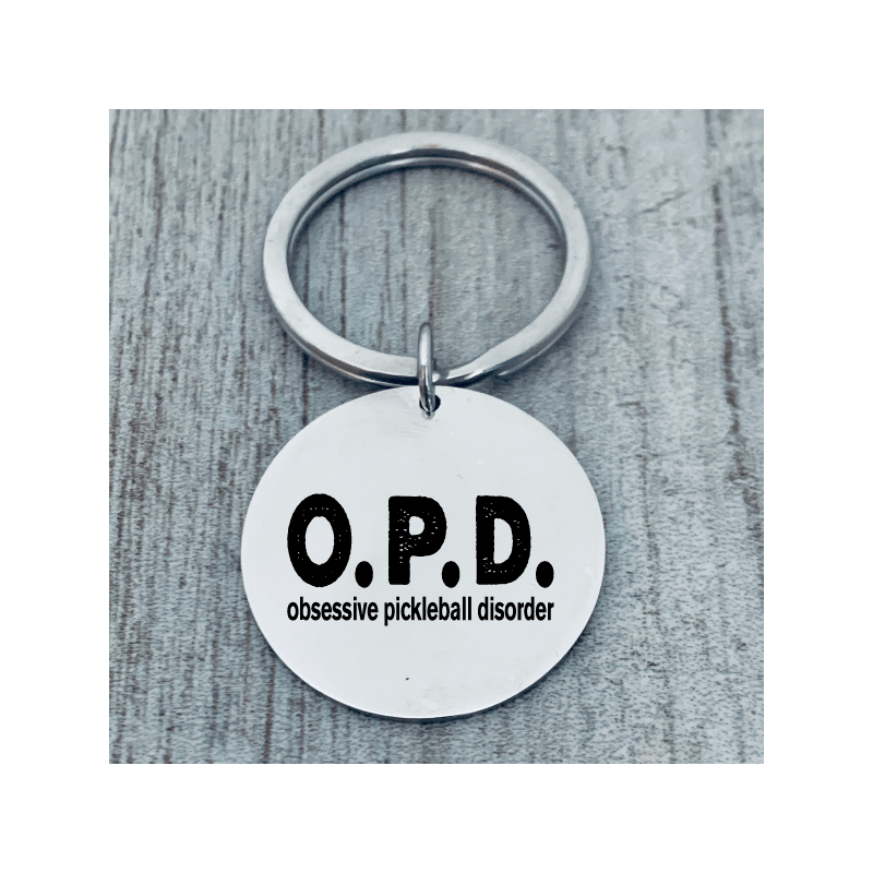 Pickleball Keychain - Obsessive Pickleball Disorder