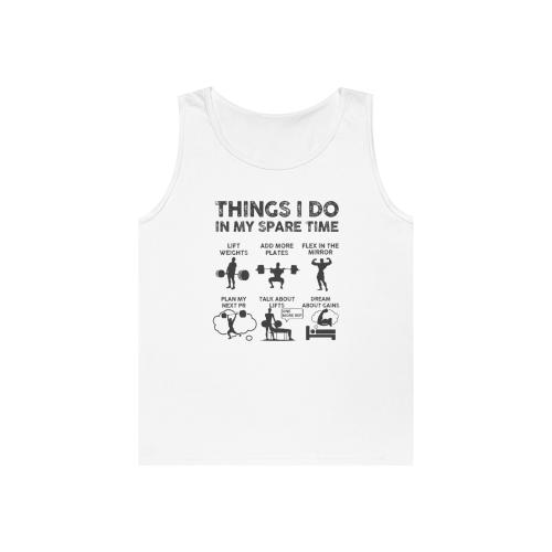 Things I Do In My Spare Time Gym Tank | Funny Weightlifter Gift