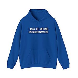 I May Be Wrong Hoodie | Funny Sarcastic Pullover Gift