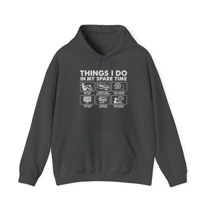 Sim Racing Hoodie | Things I Do In My Spare Time Gift