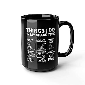 Things I Do in My Spare Time Mug | Funny Lawn Mowing Gift