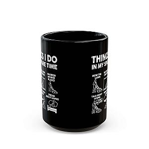 Things I Do in My Spare Time Mug | Funny Lawn Mowing Gift