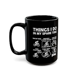 Cyclist Coffee Mug | Funny Things I Do Cycling Gift
