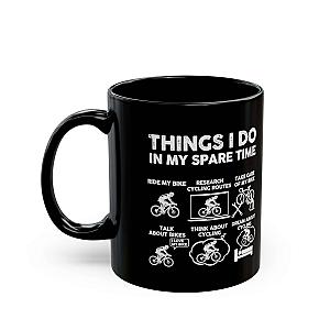 Cyclist Coffee Mug | Funny Things I Do Cycling Gift
