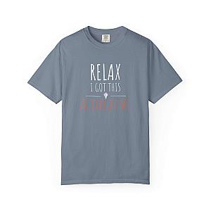 Relax I Got This T-Shirt | Funny AI Programmer Humor Tee