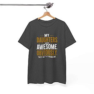 My Daughters Are Awesome T-Shirt | Funny Proud Dad Gift Tee