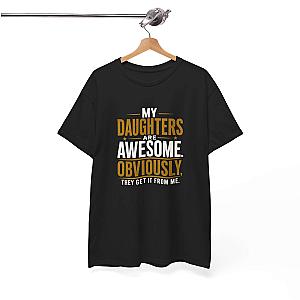My Daughters Are Awesome T-Shirt | Funny Proud Dad Gift Tee