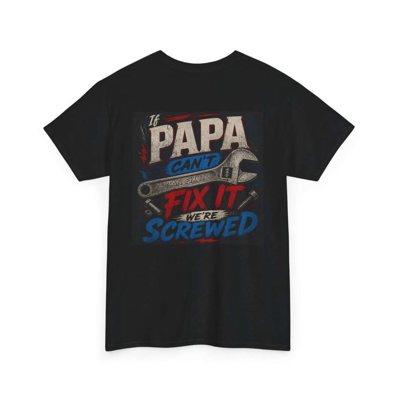 If Papa Can't Fix It T-Shirt | Funny Handyman Gift Tee