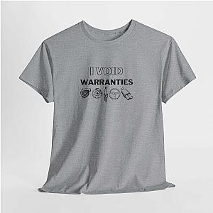 I Void Warranties T-Shirt | Funny Mechanic Car Guy Shirt