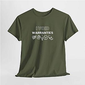 I Void Warranties T-Shirt | Funny Mechanic Car Guy Shirt