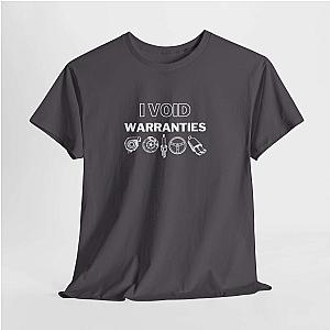 I Void Warranties T-Shirt | Funny Mechanic Car Guy Shirt