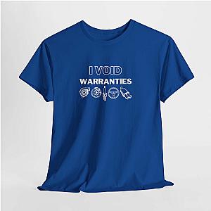 I Void Warranties T-Shirt | Funny Mechanic Car Guy Shirt