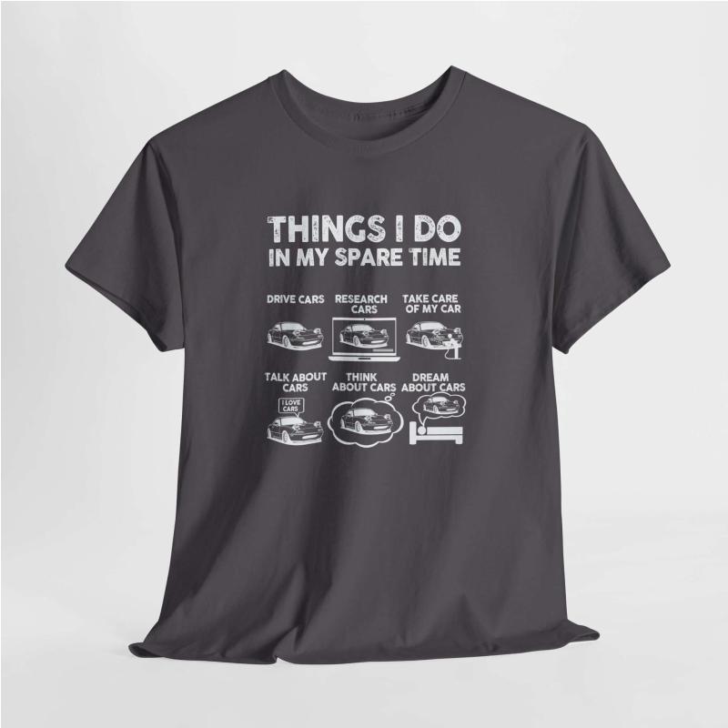 Things I Do in My Spare Time Car T-Shirt | Funny Car Guy Gift