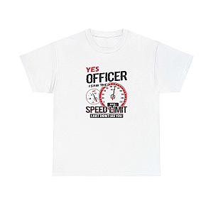 Yes Officer I Saw the Speed Limit T-Shirt | Funny Car Guy Gift
