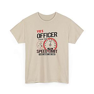 Yes Officer I Saw the Speed Limit T-Shirt | Funny Car Guy Gift