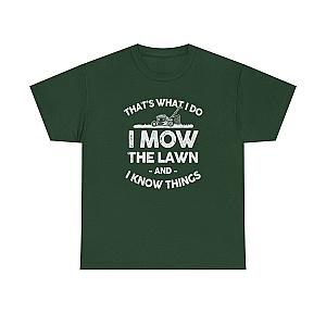 I Mow the Lawn and I Know Things T-Shirt | Funny Lawn Care Gift