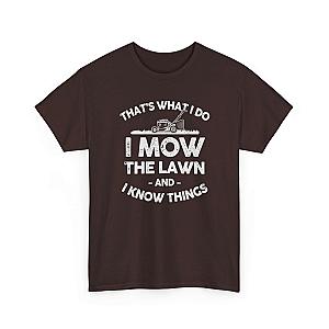 I Mow the Lawn and I Know Things T-Shirt | Funny Lawn Care Gift