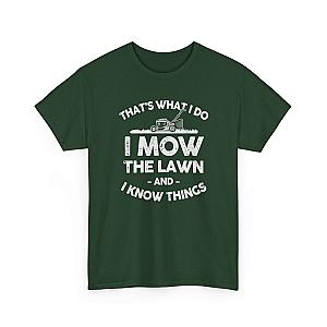 I Mow the Lawn and I Know Things T-Shirt | Funny Lawn Care Gift